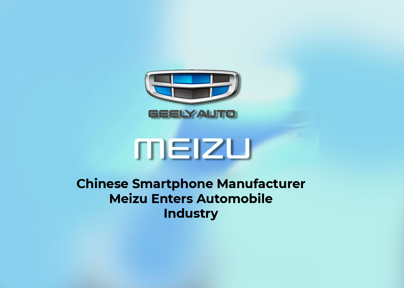 Chinese Smartphone Manufacturer Meizu Enters Automobile Industry