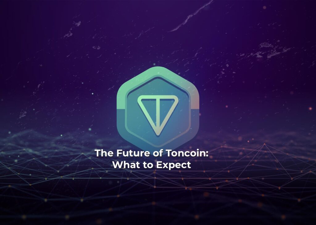 The Future of Ton coin: What to Expect