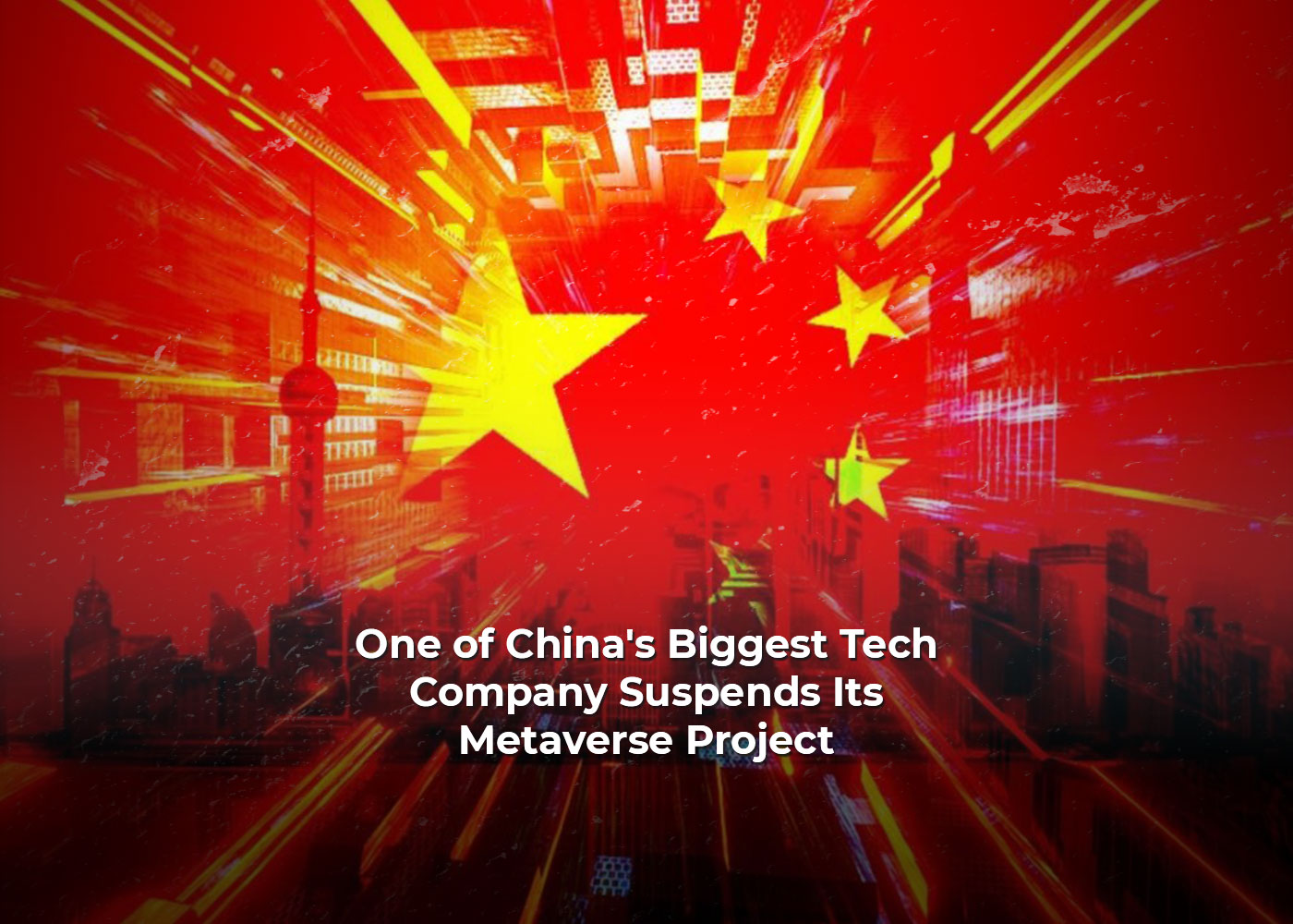 One of Chinas Biggest Tech Company Suspends Its Metaverse Project