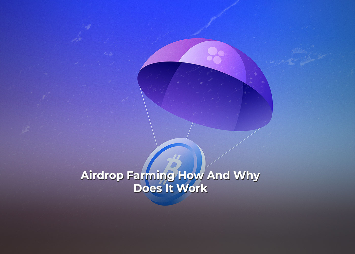 Airdrop Farming: How And Why Does It Work?