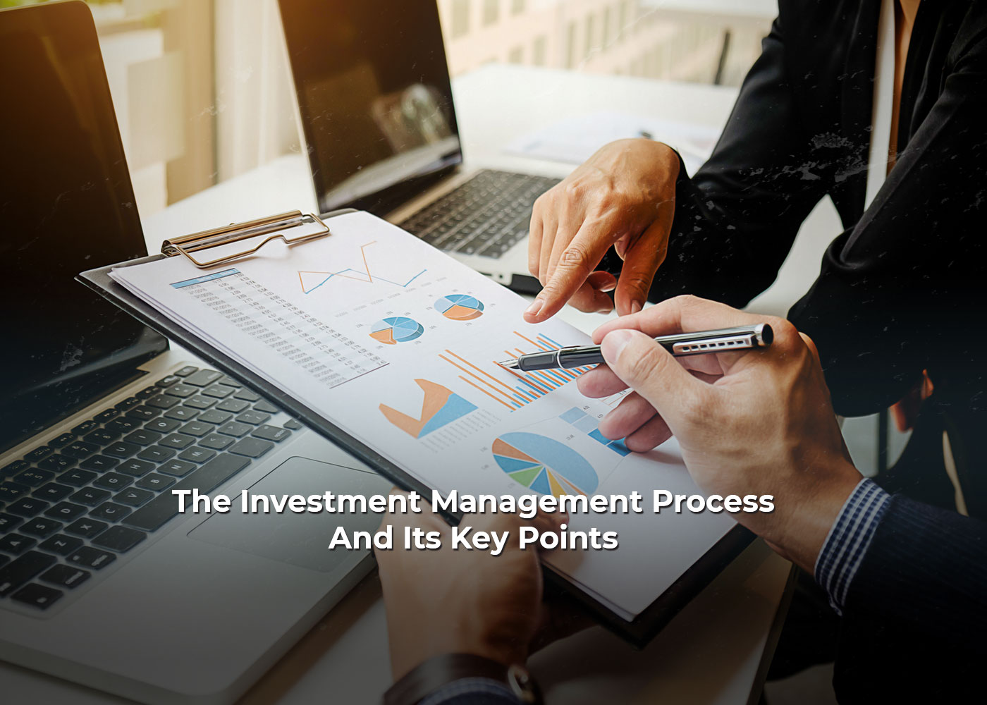 The Investment Management Process And Its Key Points