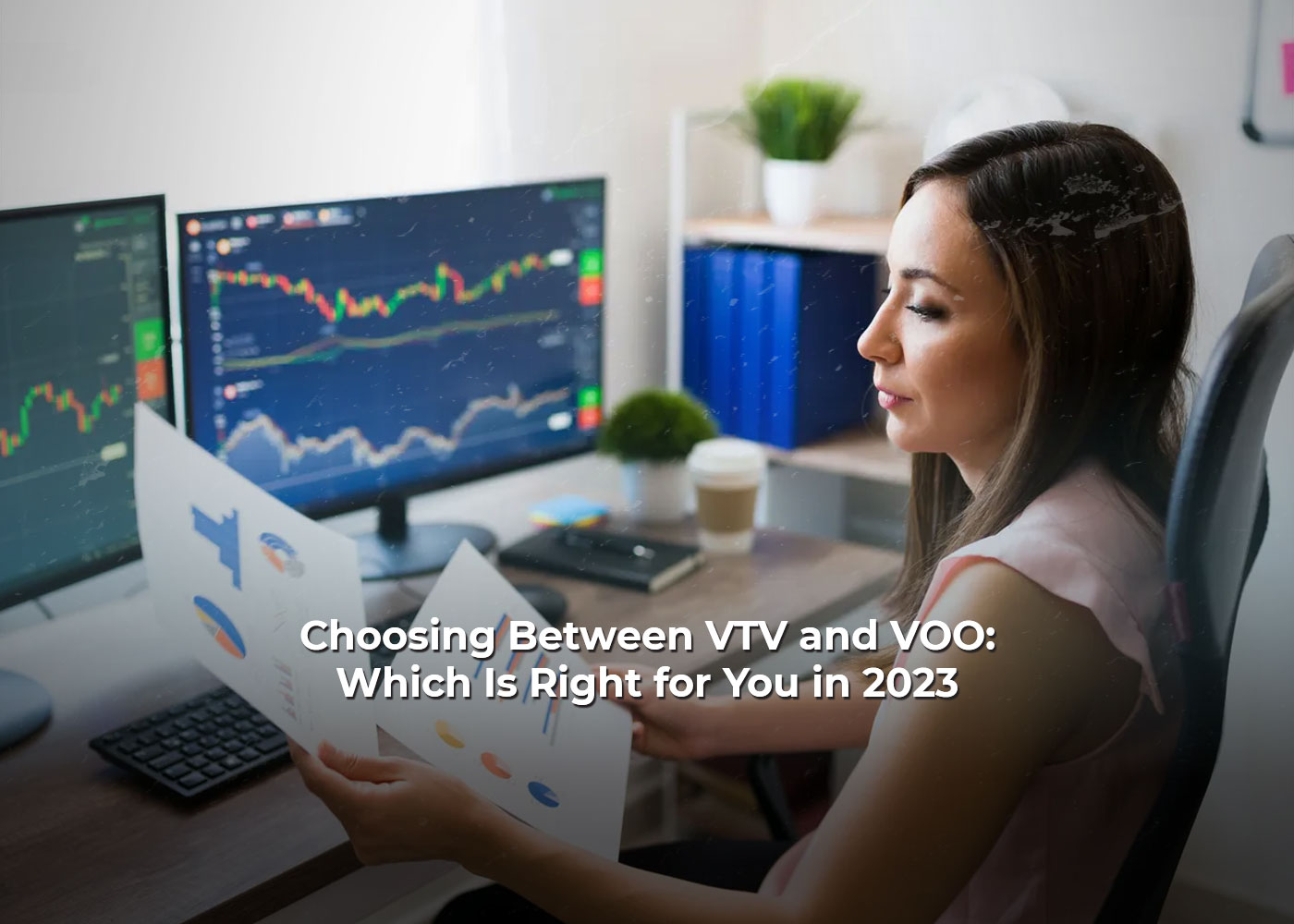 Choosing Between VTV and VOO: Which Is Right for You in 20232