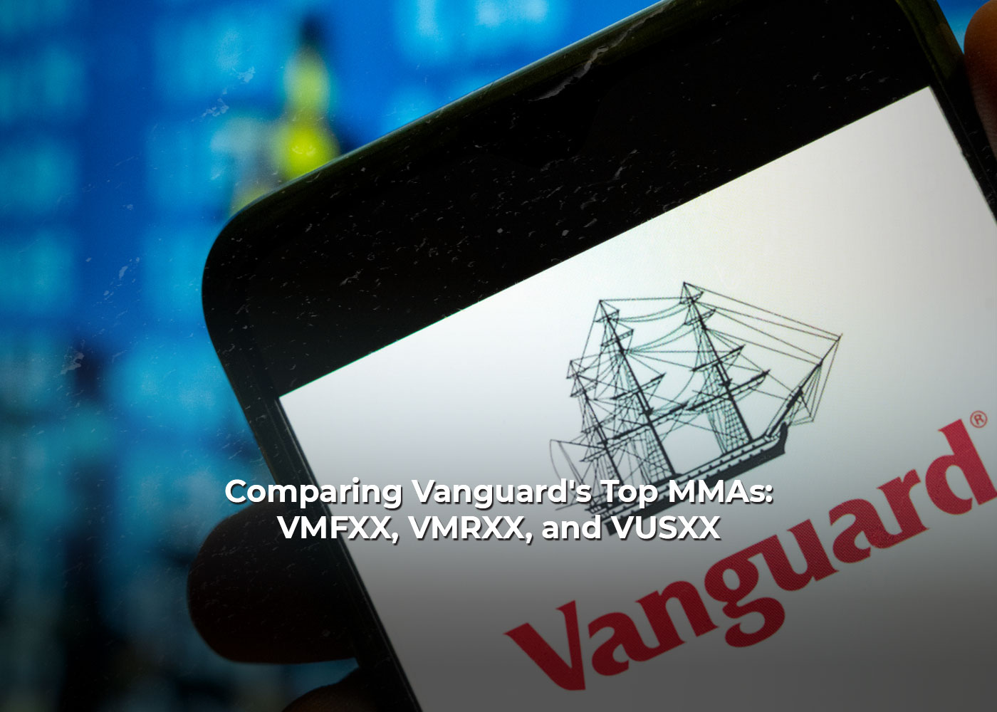 Comparing-Vanguards-Top-MMAs-VMFXX-VMRXX-and-VUSXX