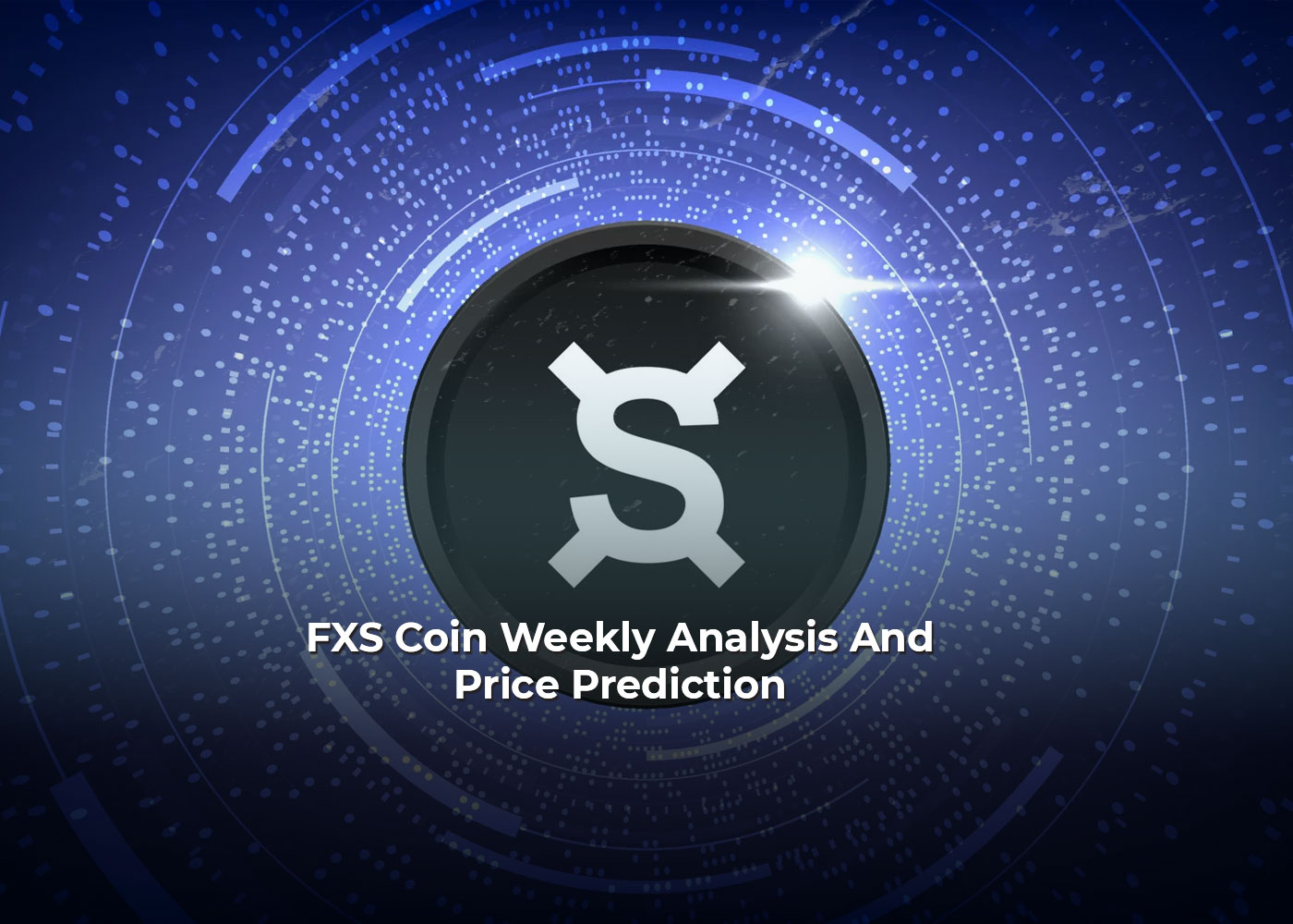 FXS Coin Weekly Analysis And Price Prediction2