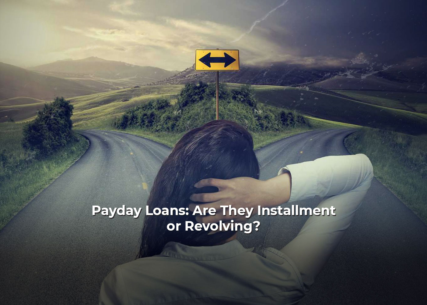 Payday Loans: Are They Installment or Revolving2