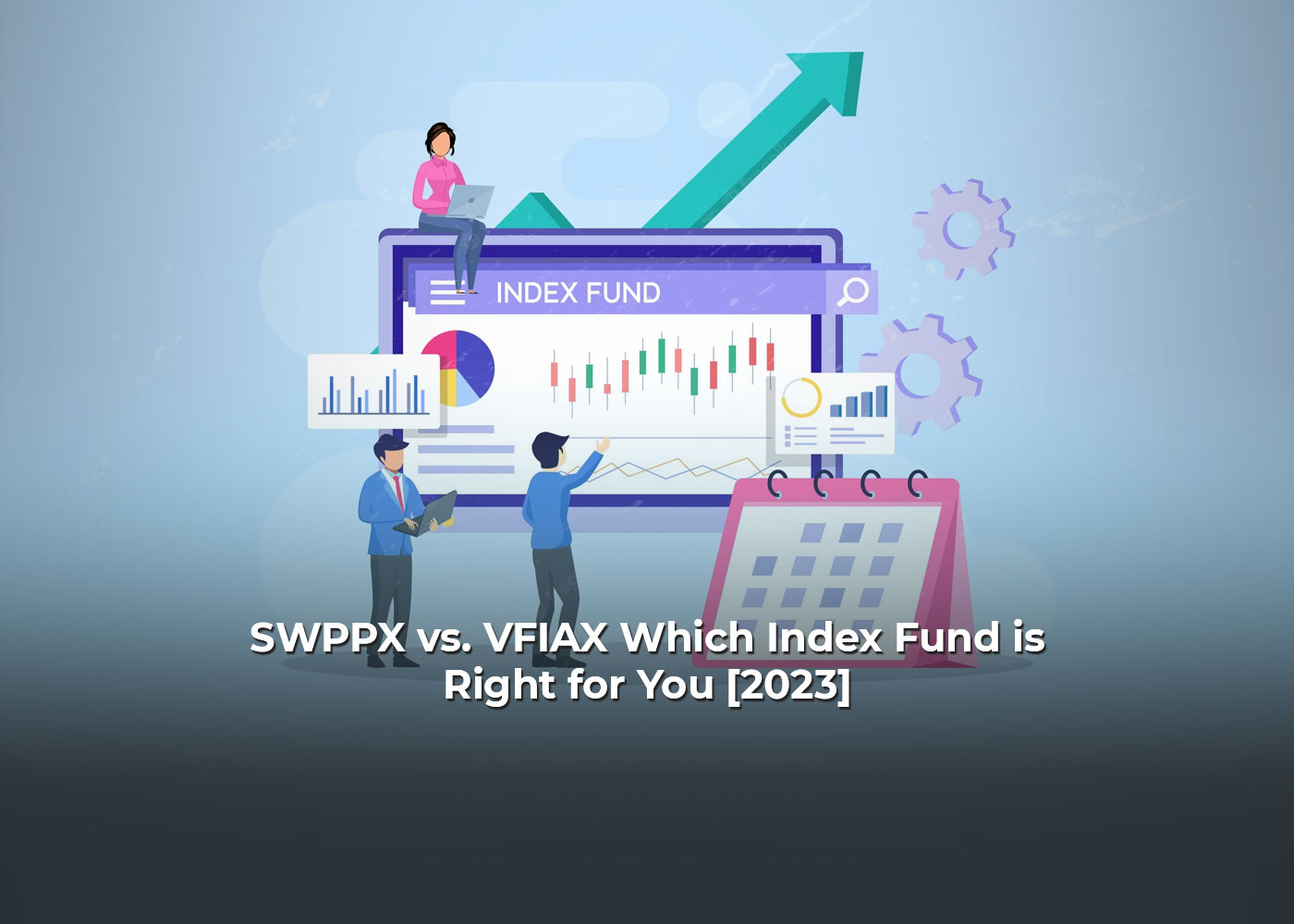 SWPPX vs. VFIAX: Which Index Fund is Right for You? [2023]2