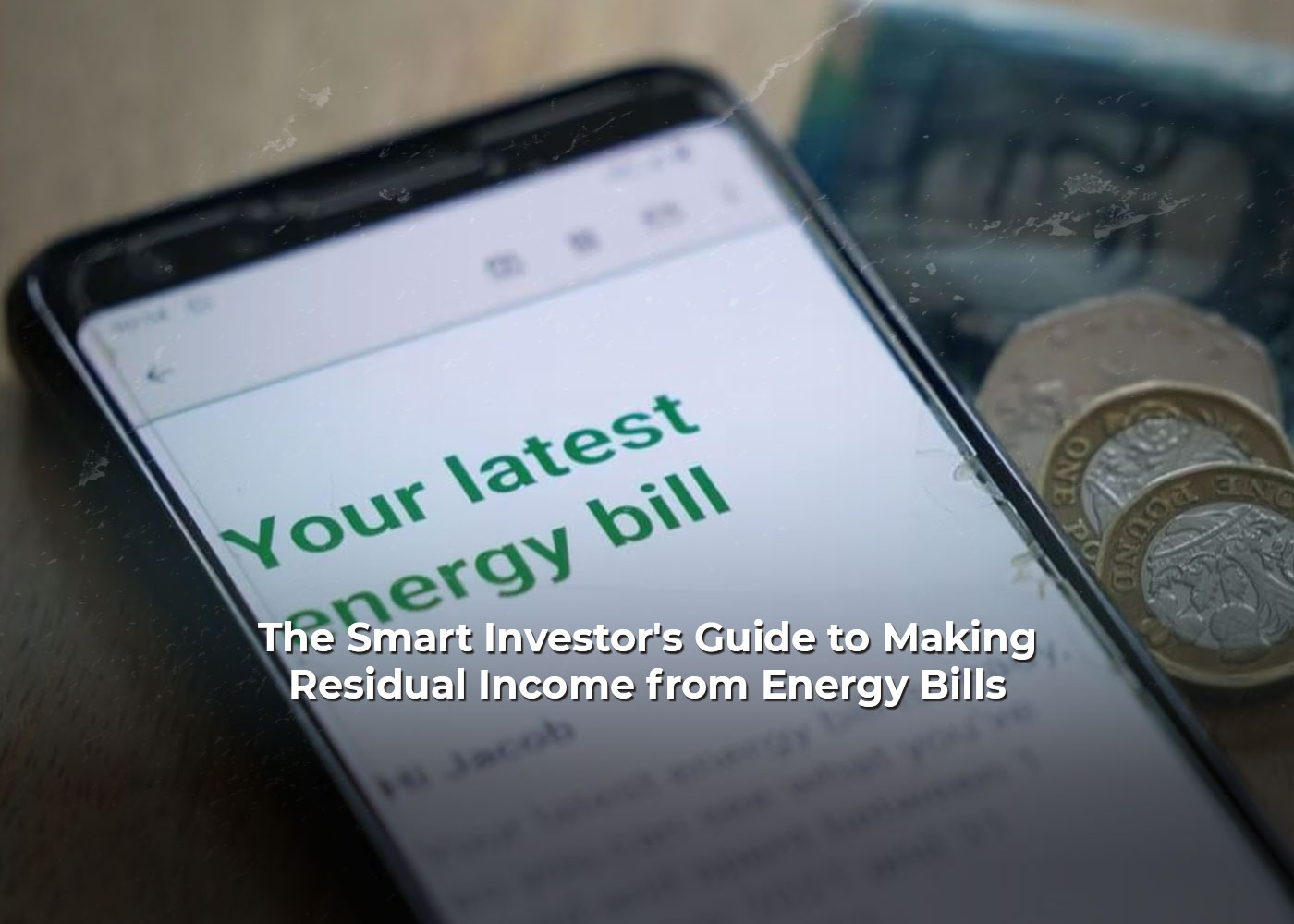 The Smart Investor's Guide to Making Residual Income from Energy Bills2