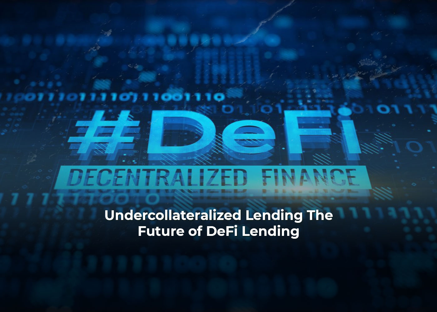 Undercollateralized Lending: The Future of DeFi Lending2