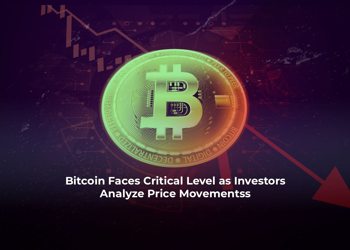 Bitcoin Faces Critical Level as Investors Analyze Price Movements