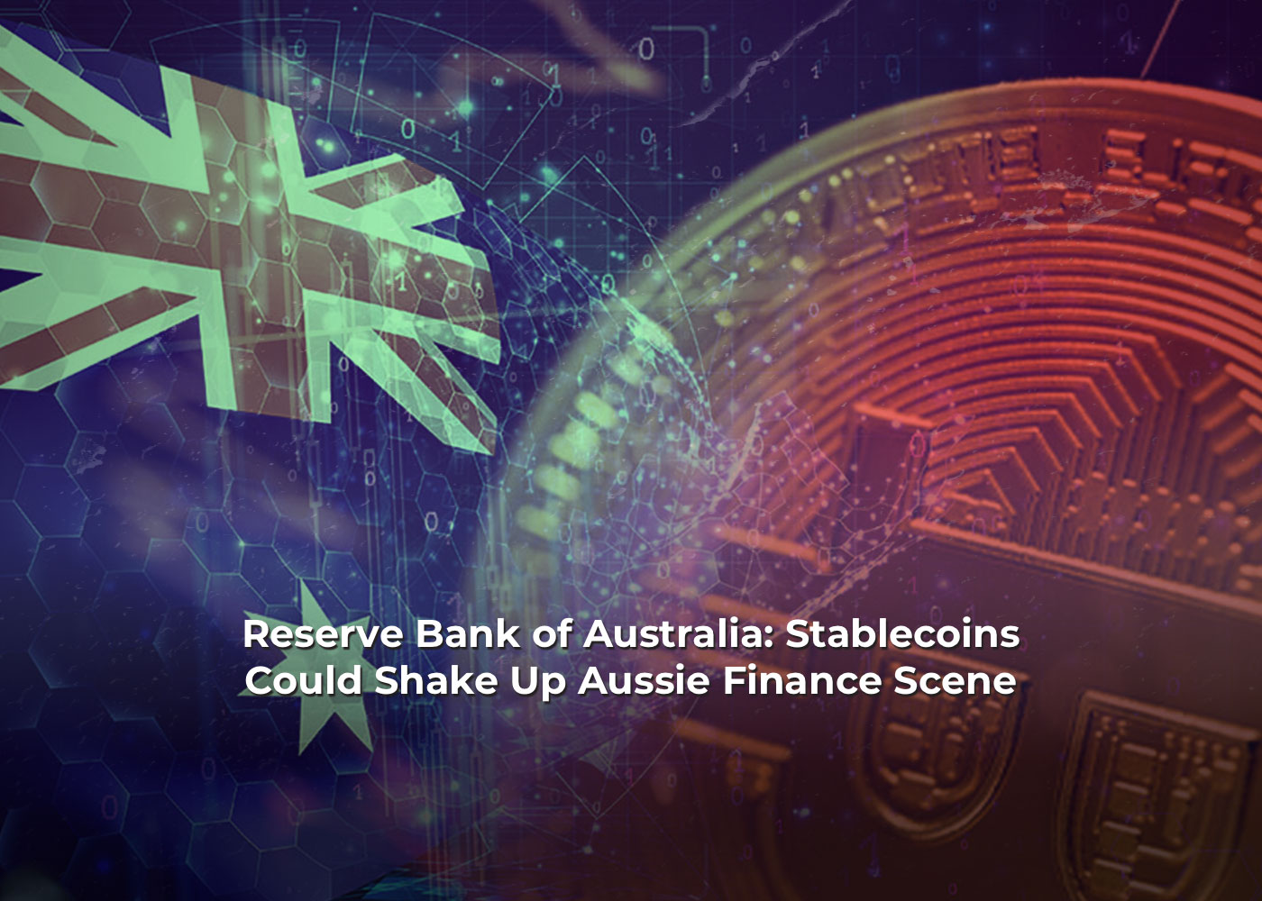 Reserve Bank of Australia: Stablecoins Could Shake Up Aussie Finance Scene